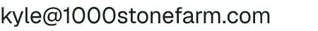 Email address for 1000 Stone Farm