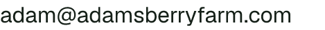 Email address for Adams Berry Farm