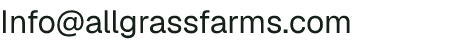 Email address for All Grass Farms