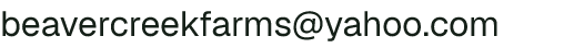 Email address for Beaver Creek Farms