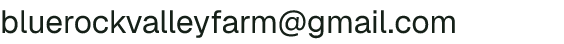 Email address for Bluerock Valley Farm