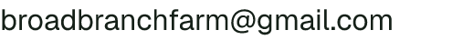 Email address for Broad Branch Farm
