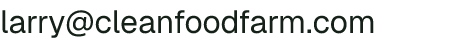Email address for Clean Food Farm