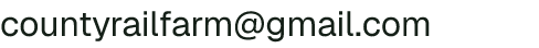 Email address for County Rail Farm