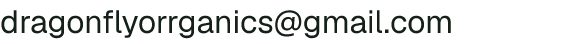 Email address for Dragonfly Orrganics