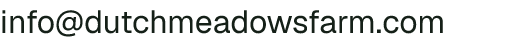 Email address for Dutch Meadows Farm