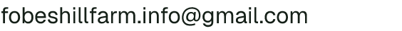 Email address for Fobes Hill Farm