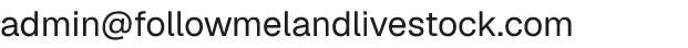 Email address for Follow Me Land & Livestock