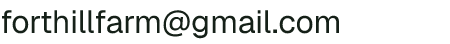 Email address for Fort Hill Farm