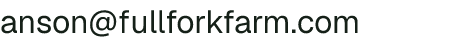 Email address for Full Fork Farm