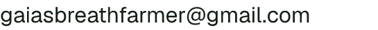 Email address for Gaia’s Breath Farm