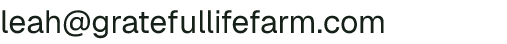 Email address for Grateful Life Farm