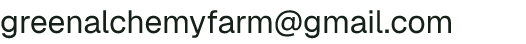 Email address for Green Alchemy Farm
