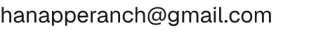 Email address for Hanappe Ranch LLC
