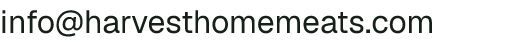Email address for Harvest Home Meats