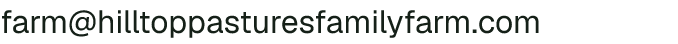 Email address for Hilltop Pastures Family Farm