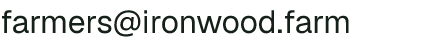 Email address for Ironwood Farm