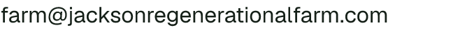 Email address for Jackson Regenerational Farm