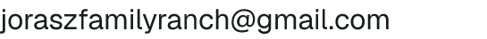 Email address for Jorasz Family Ranch LLC