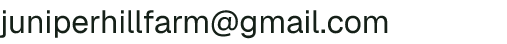 Email address for Juniper Hill Farm
