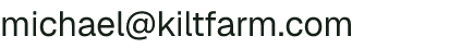 Email address for Kilt Farm