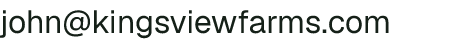 Email address for Kingsview Farms