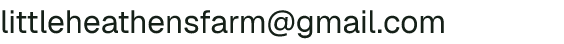 Email address for Little Heathens Farm