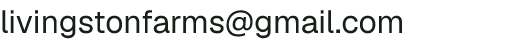 Email address for Livingston Farms