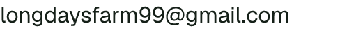 Email address for Long Days Farm