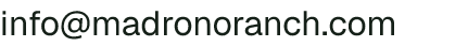 Email address for Madroño Ranch