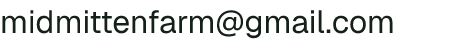 Email address for Mid Mitten Sustainable Farm LLC
