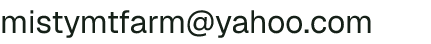 Email address for Misty Mountain Farm