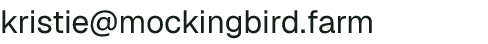 Email address for Mockingbird Farm