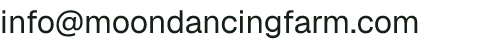 Email address for Moon Dancing Farm