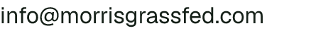 Email address for Morris Grassfed