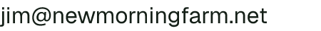 Email address for New Morning Farm