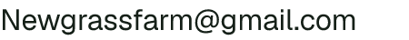 Email address for NewGrass Farm