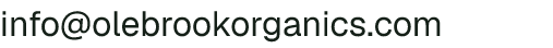 Email address for Ole Brook Organics