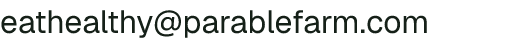 Email address for Parable Farm