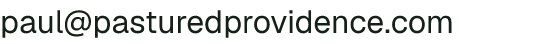Email address for Pastured Providence Farmstead