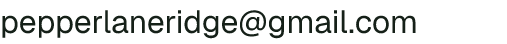 Email address for Pepper Lane Ridge