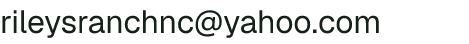 Email address for Riley's Ranch
