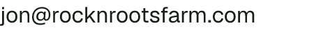 Email address for Rock 'n Roots Farm