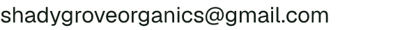 Email address for Shady Grove Farm