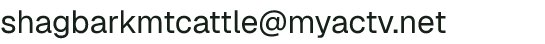Email address for Shagbark Mountain Cattle