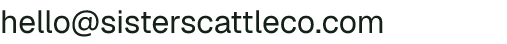 Email address for Sisters Cattle Co.