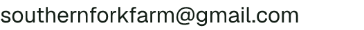 Email address for Southern Fork Farm