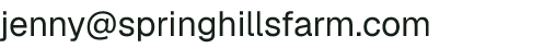 Email address for Spring Hills Farms