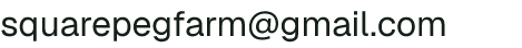 Email address for Square Peg Farm