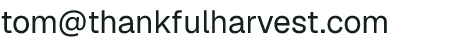 Email address for Thankful Harvest